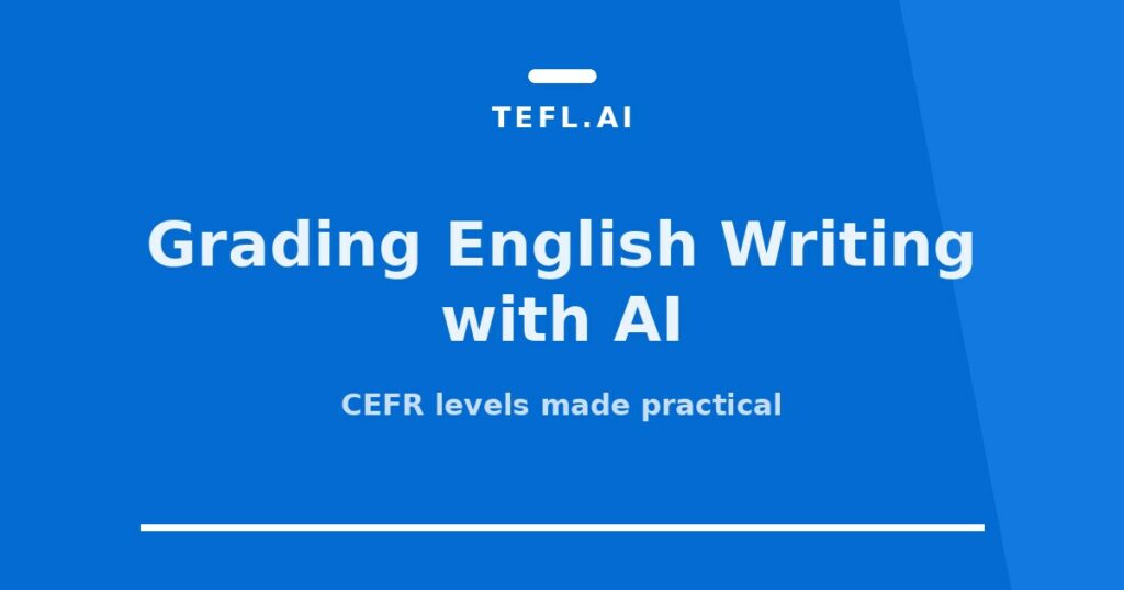CEFR writing assessment with AI guide card on tefl.ai