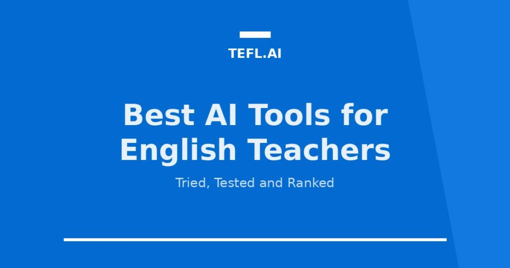 Best AI tools for English teachers compared on the tefl.ai guide card