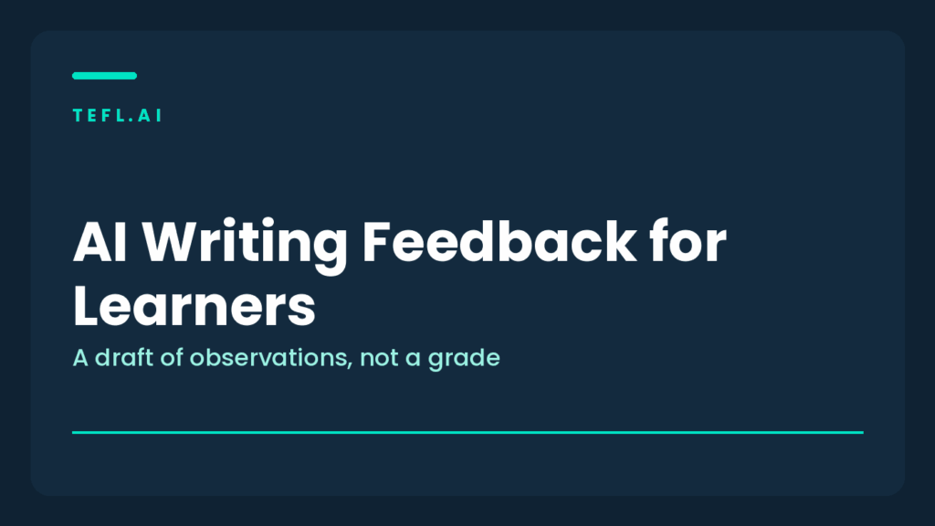 Branded card on AI writing feedback for English learners as a draft of observations not a grade
